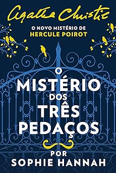 O Misterio dos Tres Pedacos Sophie Hannah